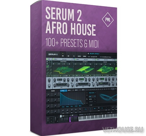 Production Music Live - Serum 2 - Afro House Presets Production Music Live - Serum 2 - Afro House Presets