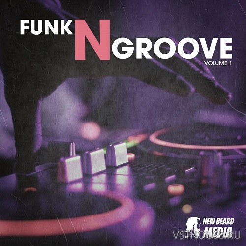 New Beard Media - Funk N Groove Vol.1 (WAV)