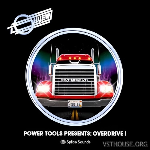Splice - Oliver Power Tools Presents Overdrive I (WAV) Splice - Oliver Power Tools Presents Overdrive I (WAV)