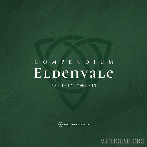 Fracture Sounds - Compendium Eldenvale (KONTAKT) Fracture Sounds - Compendium Eldenvale (KONTAKT)