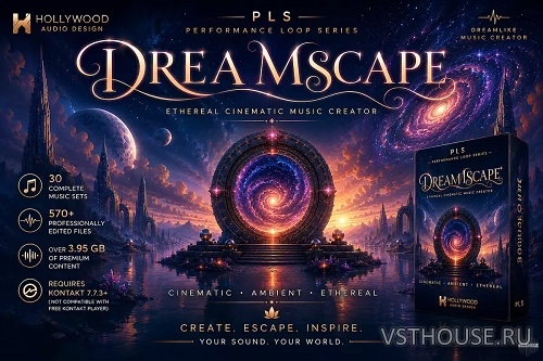 Hollywood Audio Design - DREAMSCAPE (KONTAKT) Hollywood Audio Design - DREAMSCAPE (KONTAKT)