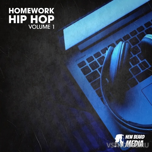 New Beard Media - Homework Hip Hop Vol.1 (WAV) New Beard Media - Homework Hip Hop Vol.1 (WAV)