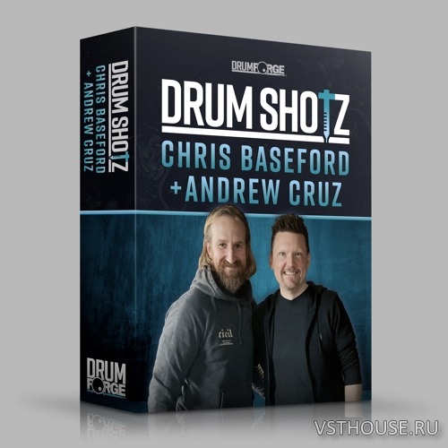 Drumforge - DrumShotz Chris Baseford & Andrew Cruz