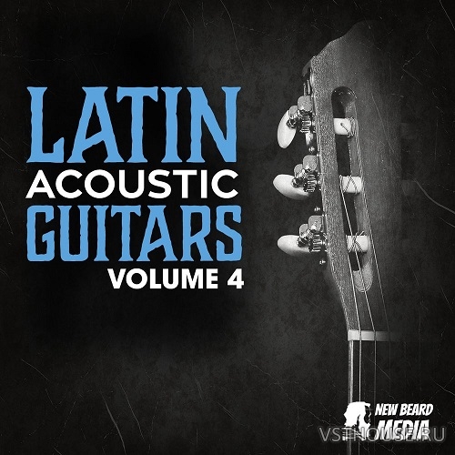 New Beard Media - Latin Acoustic Guitars Vol.4 (WAV) New Beard Media - Latin Acoustic Guitars Vol.4 (WAV)