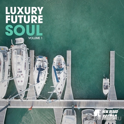 New Beard Media - Luxury Future Soul Vol.1 (WAV)